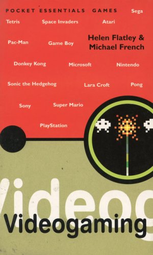 Videogaming (Pocket Essentials S.) by Helen Flatley~Michael French~Michael French