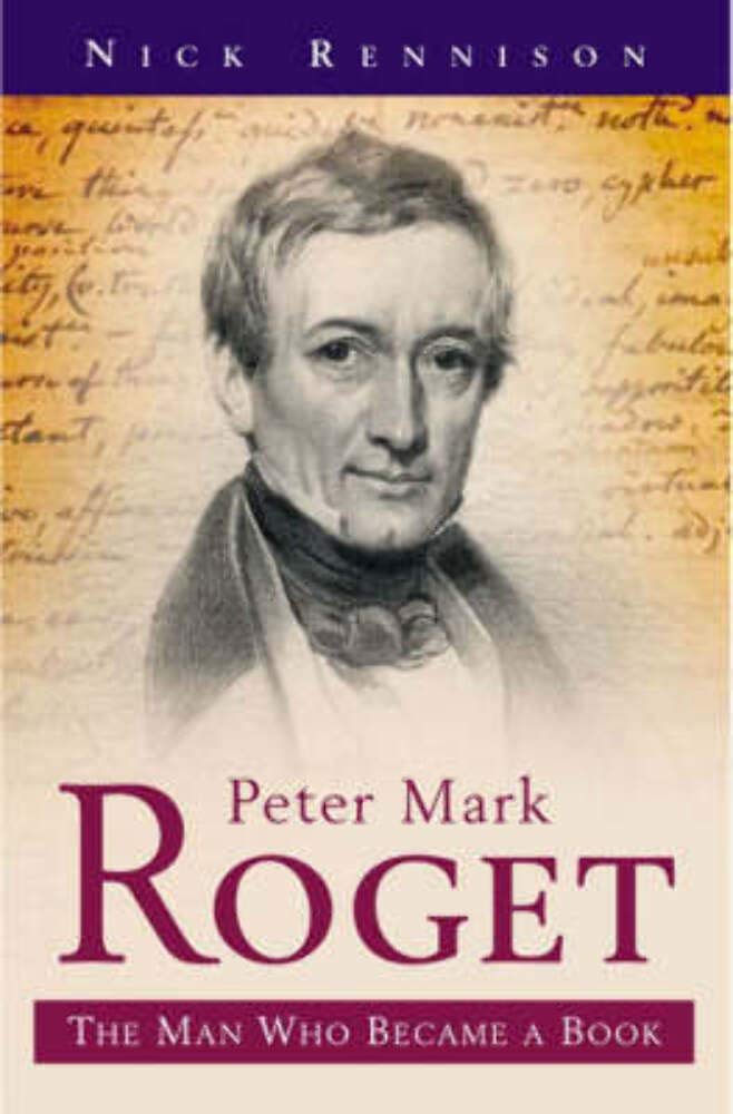 Roget -The Man Who Became A Book by Nick Rennison