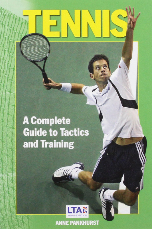 Tennis - a complete guide by Pankhurst