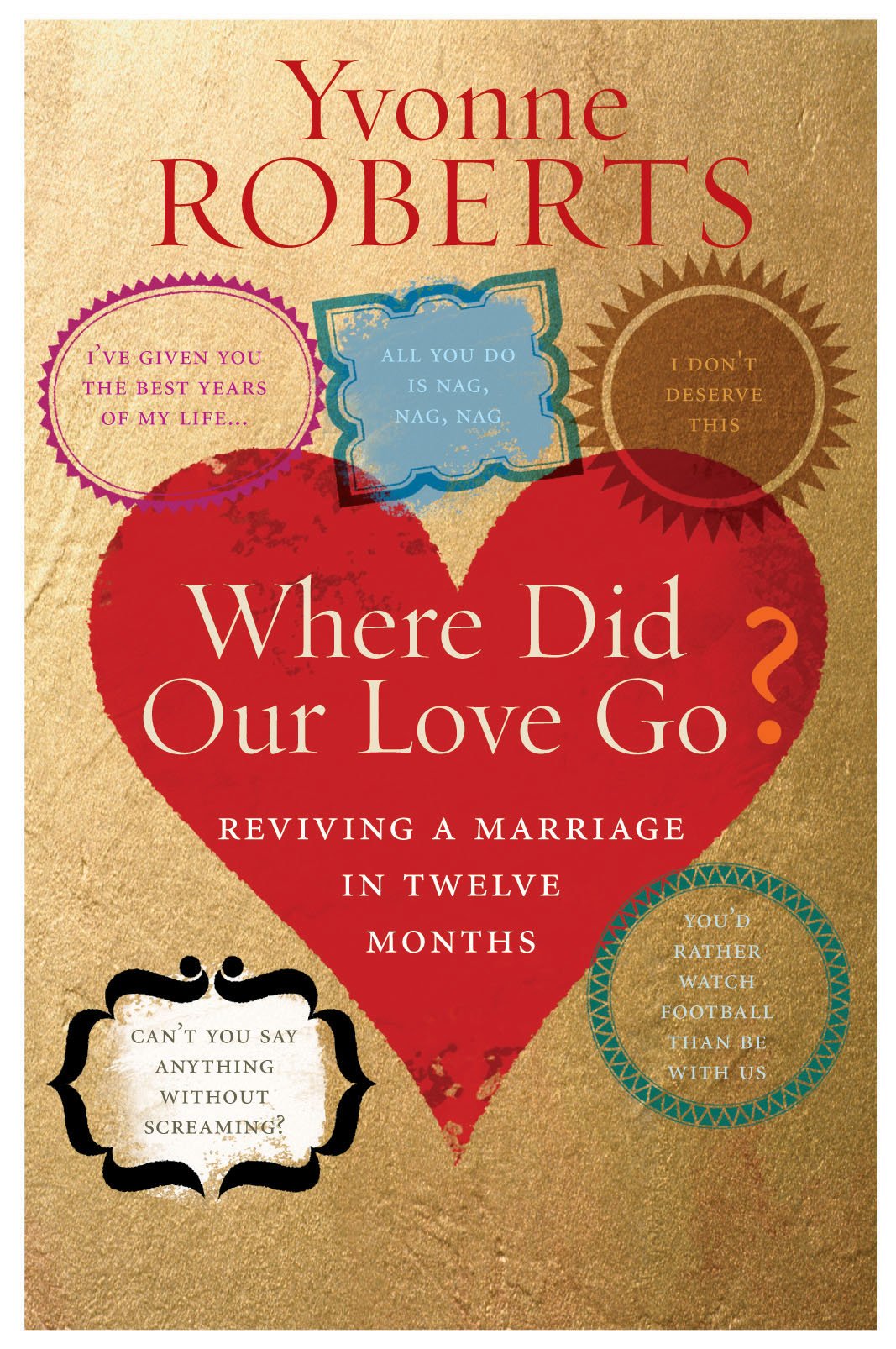 Where Did Our Love Go ? by Yvonne Roberts