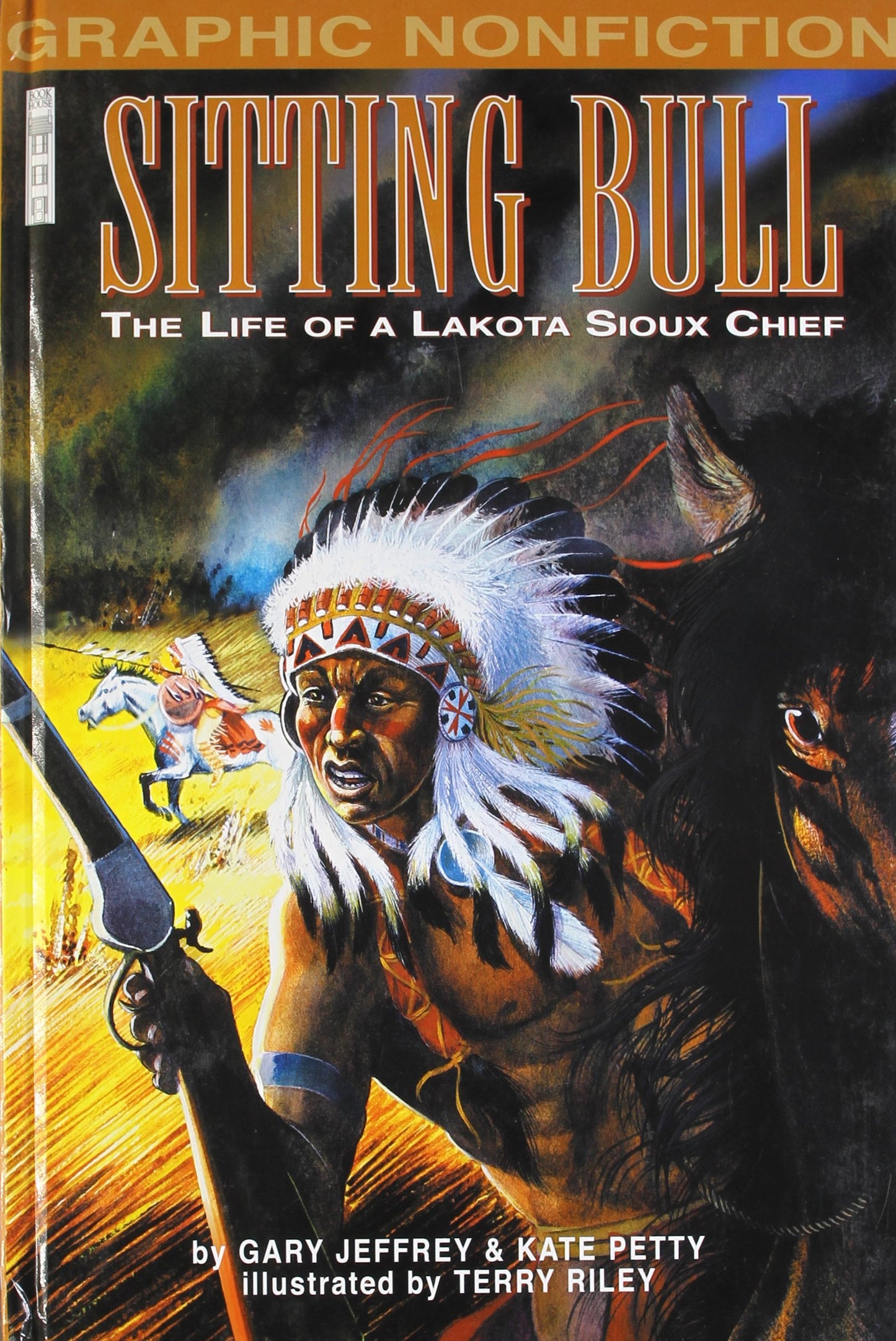 Graphic NonFiction - Sitting Bull - Life of a Lakota Chief by Jeffrey & Petty