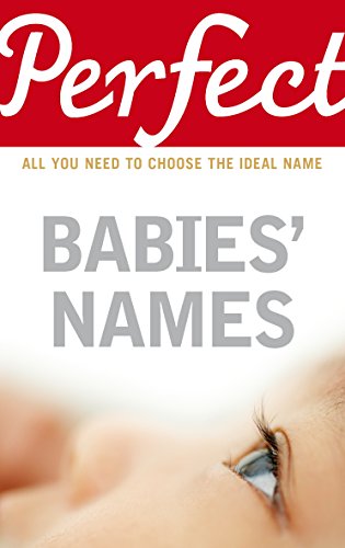 Perfect Babies Names by Rosalind Fergusson