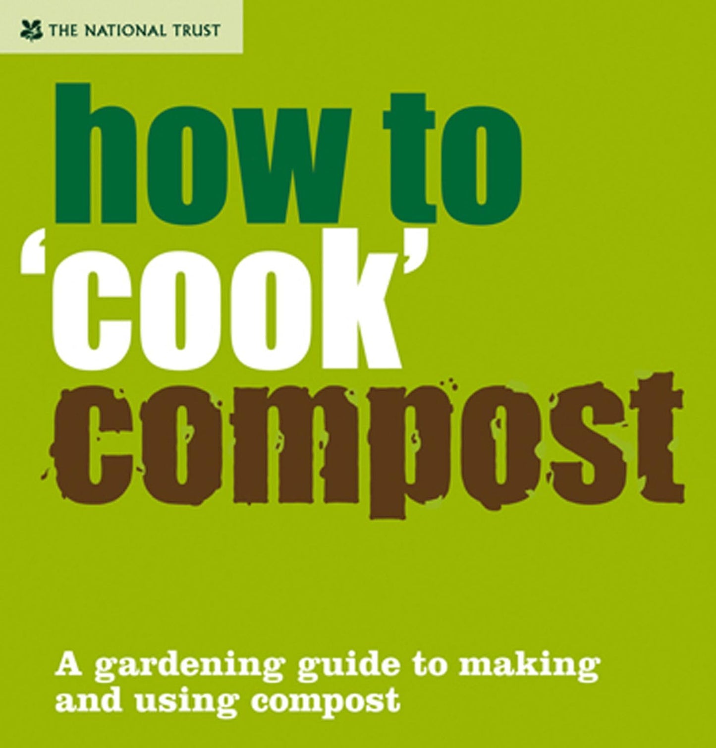 How To 'Cook' Compost by National Trust