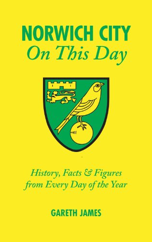 On This Day: Norwich City (Norfolk) by Gareth James