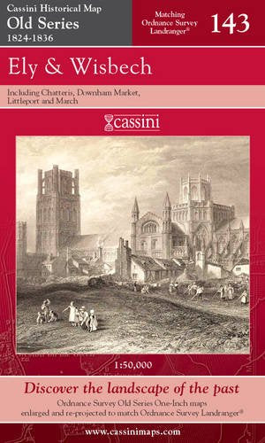 Old Series 1824-1836 - Ely & Wisbech (OS143) (Cambridgeshire) by Historical Map