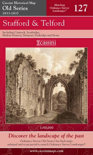 Old Series 1833-1837 - Stafford & Telford (OS 127) (Staffordshire & Shropshire) by Historical Map