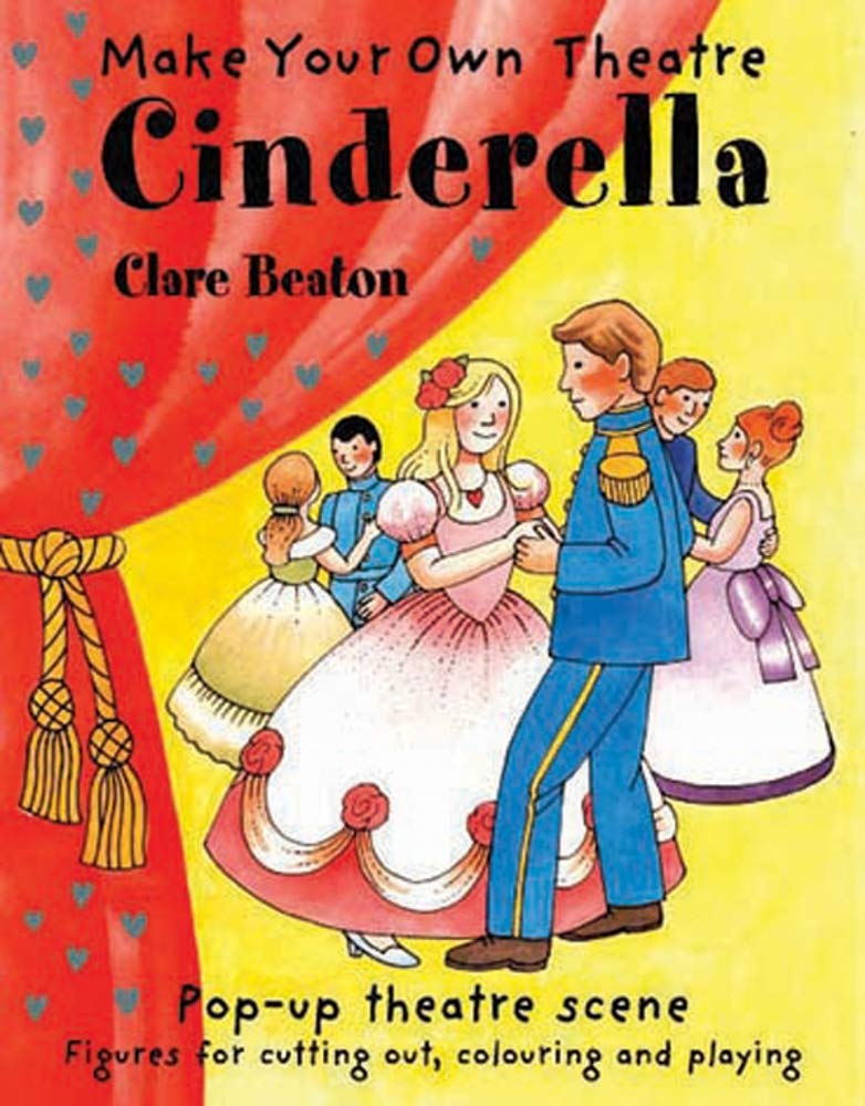 Make Your Own Theatre: Cinderella by Clare Beaton