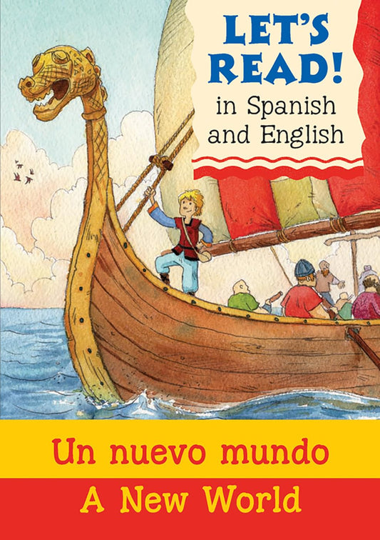 Let's Read! in Spanish & English: A New World / Un Nuevo Mundo by Stephen Rabley