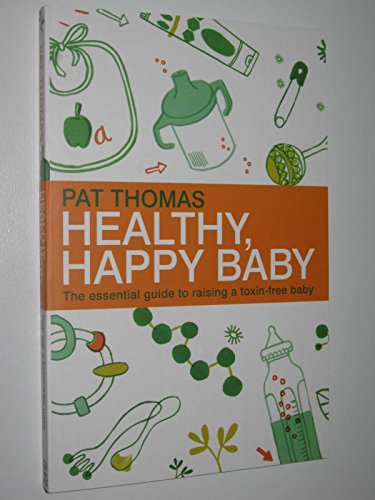 Healthy, Happy Baby by Thomas, Pat