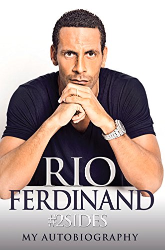 Rio Ferdinand: #2Sides - My Autobiography by Rio Ferdinand