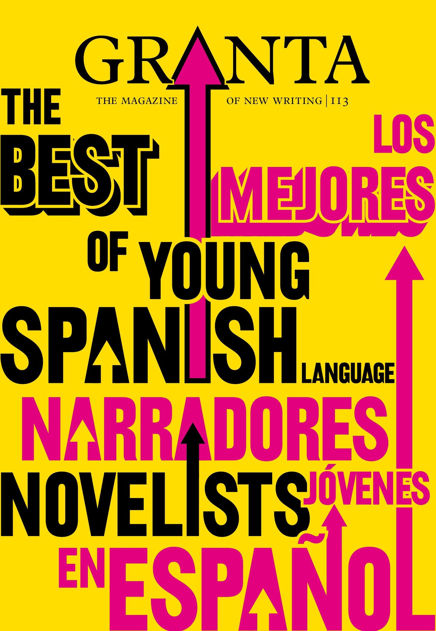 Granta 113: The Best of Young Spanish Language Novelists (shelf worn) by Pola Oloixarac | Rodrigo Hasbun | Carlos Labbe | Federico Falco