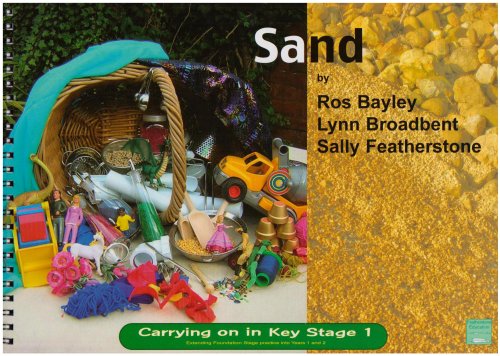 Carrying On In Key Stage 1: Sand by Bayley, Broadbent & Featherstone