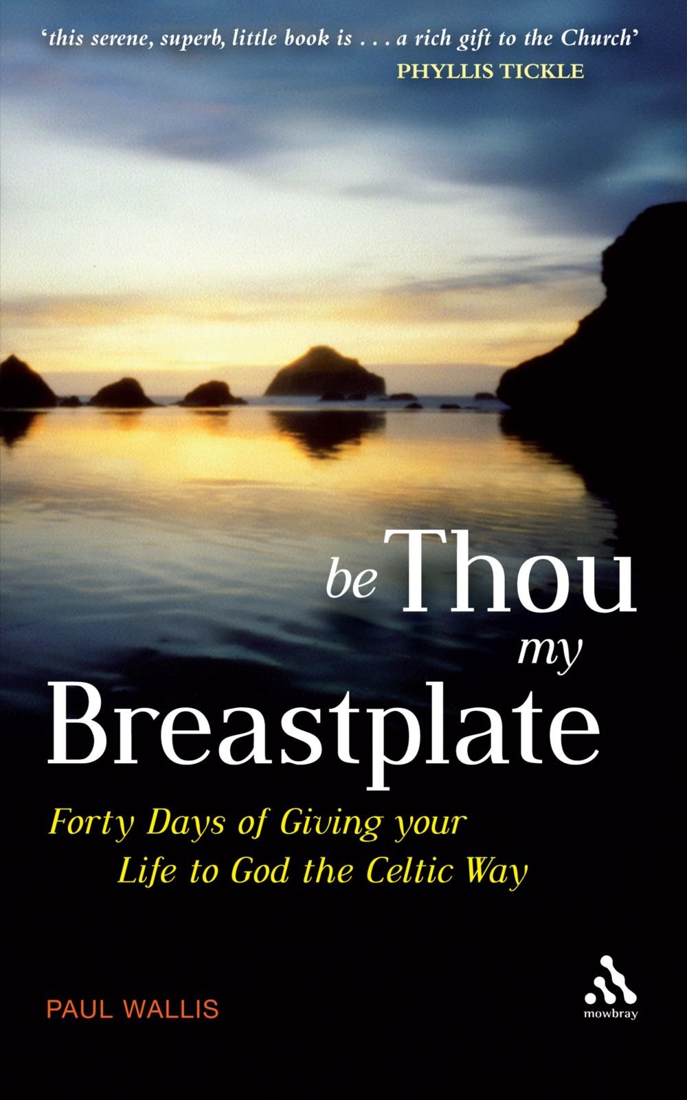 Be Thou My Breastplate by Paul Wallis