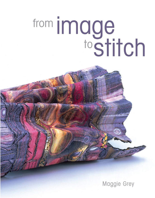 From Image To Stitch by Maggie Grey