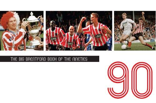 Big Brentford Book Of The Nineties by David Lane