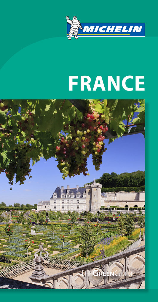 France - Michelin Green Guide by Michelin Travel & Lifestyle