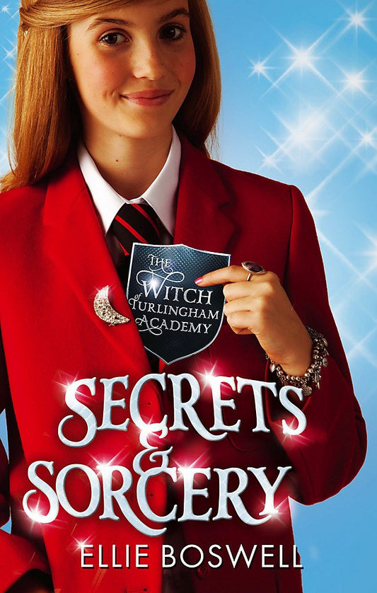 Secrets & Sorcery (The Witch of Turlingham Academy) by Ellie Boswell