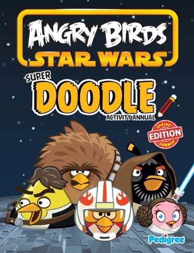 Angry Birds Star Wars Super Doodle Activity Annual (shelf worn) by Renee Cloke