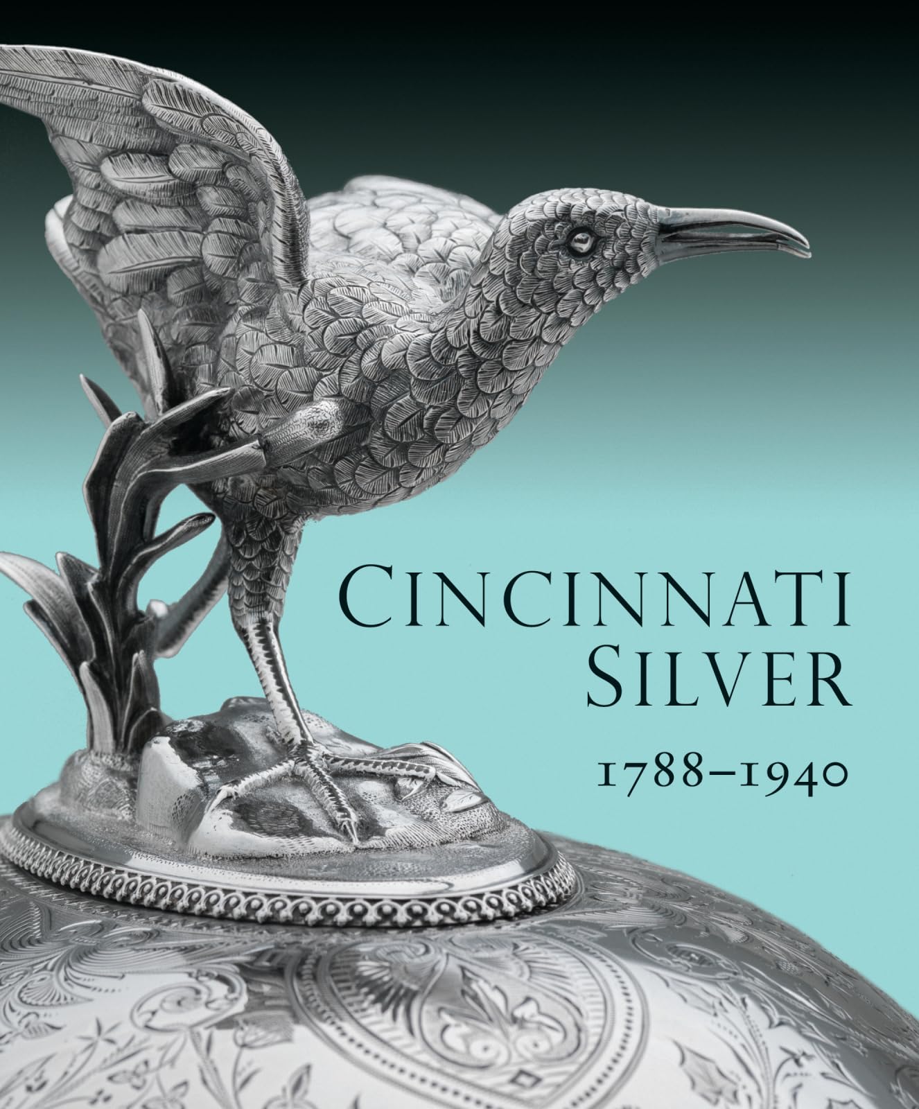 Cincinnati Silver: 1788-1940 by Dehan, Amy Miller