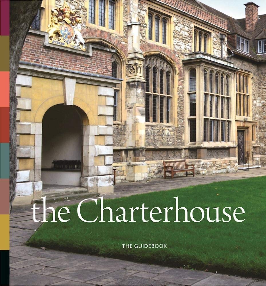 Charterhouse: The Guidebook by -