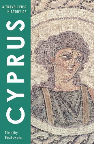 Traveller's History Of Cyprus by Timothy Boatswain