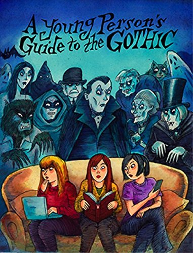 Young Person's Guide To The Gothic by Richard Bayne