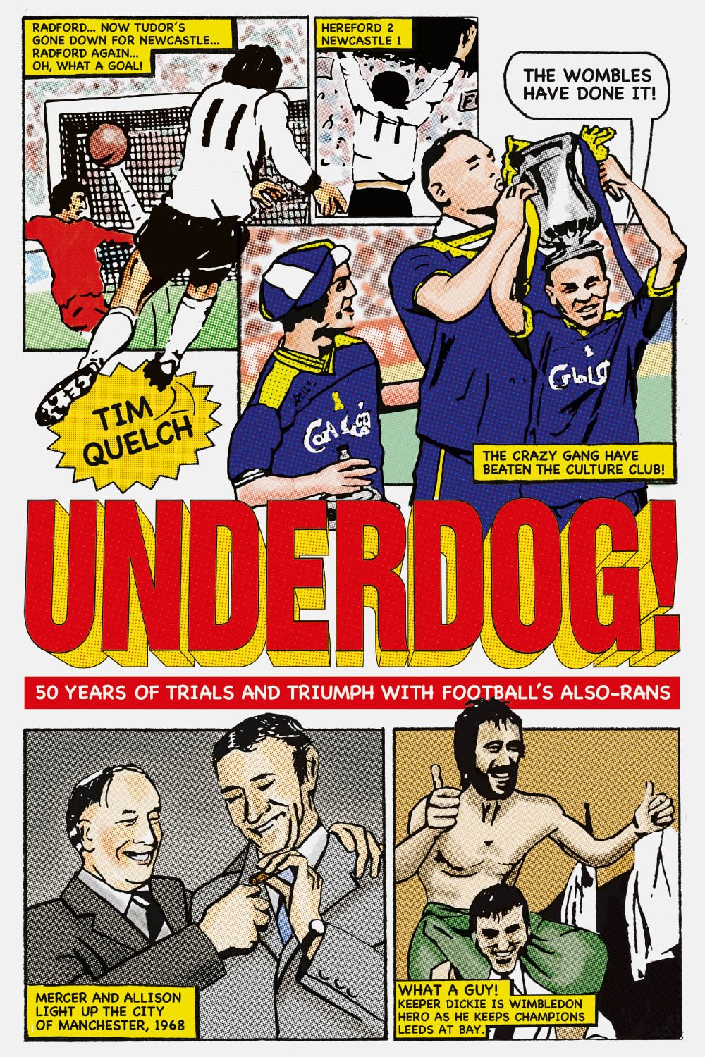 Underdog! von Tim Quelch