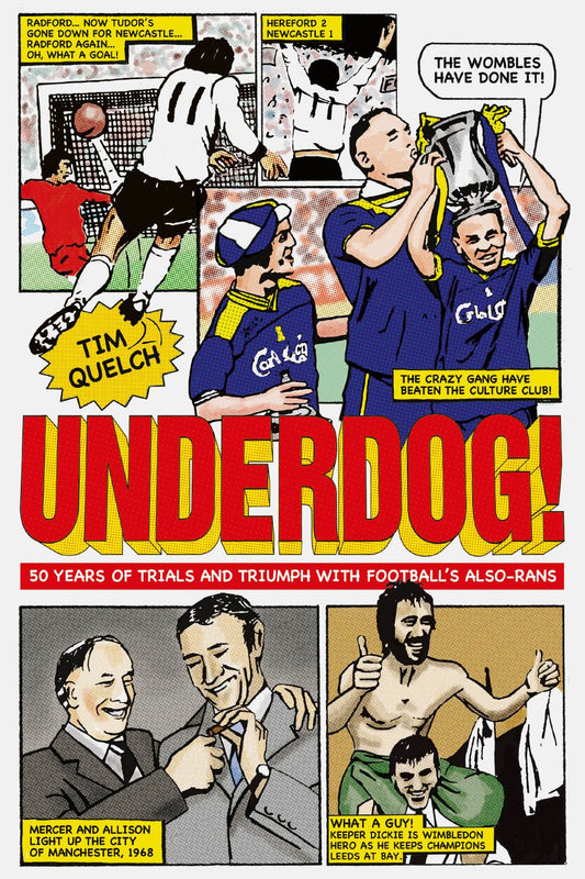 Underdog! by Tim Quelch