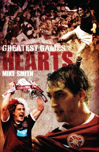 Greatest Games: Hearts by Mike Smith