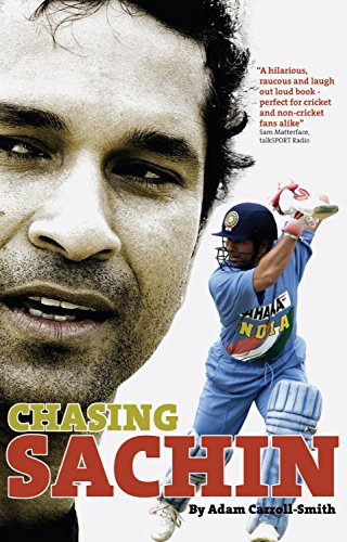 Chasing Sachin by Adam Carroll-Smith