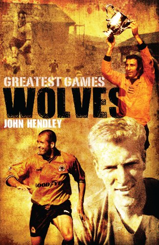 Greatest Games - Wolves by John Hendley