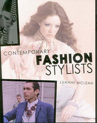 Contemporary Fashion Stylists by Luanne McLean