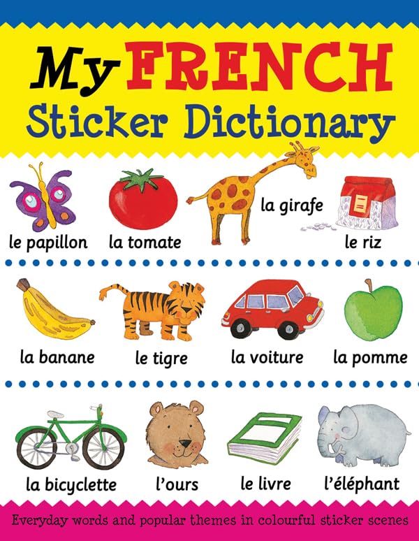 My French Sticker Dictionary (English and French Edition) by Catherine Bruzzone