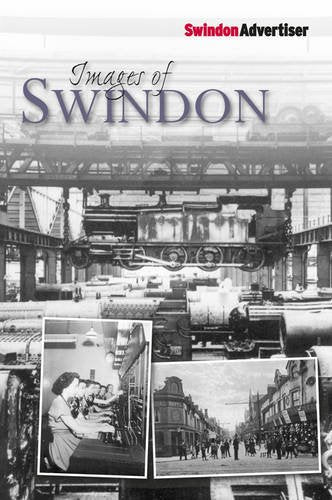 Images Of Swindon (Wiltshire) by Swindon Advertiser