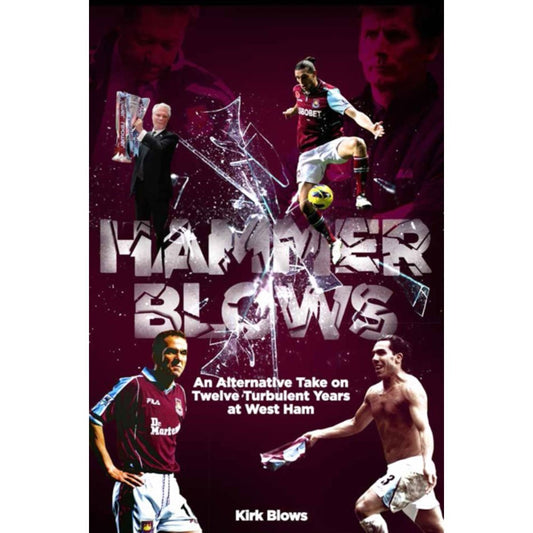 Hammer Blows  (West Ham) by Kirk Blows