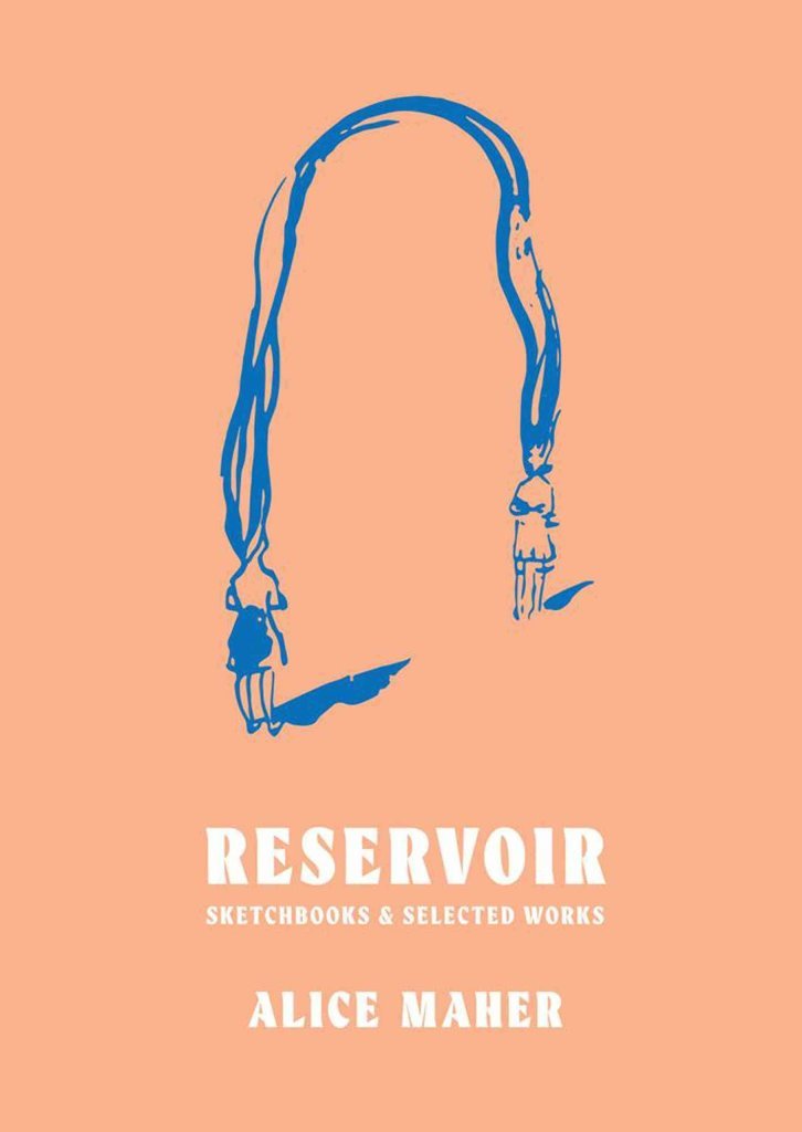 Reservoir: Sketchbooks & Selected Works by Alice Maher