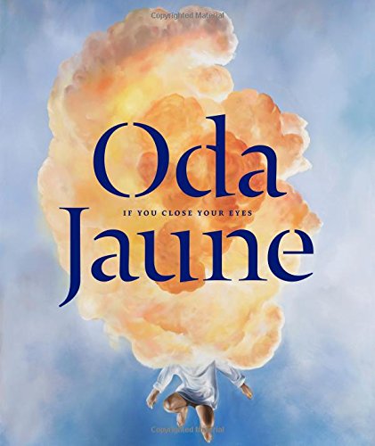 If You Close Your Eyes by Oda Jaune