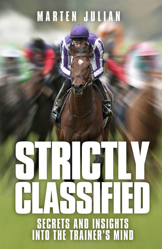 Strictly Classified: Insights Into The Trainers Mind by Marten Julian