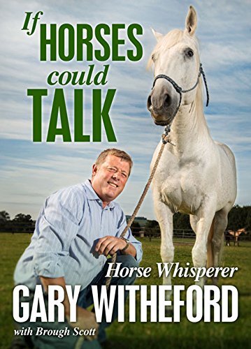 If Horses Could Talk by Gary Witheford