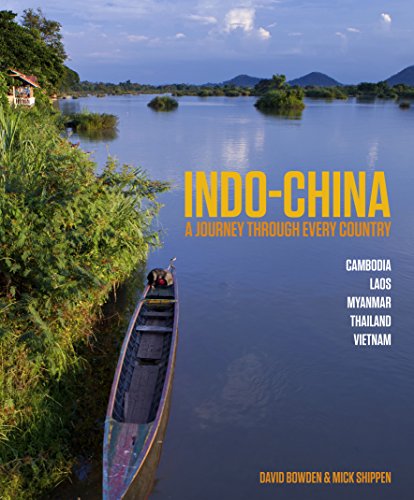 Journey Through Indo-China by David Bowden & Mick Shippen