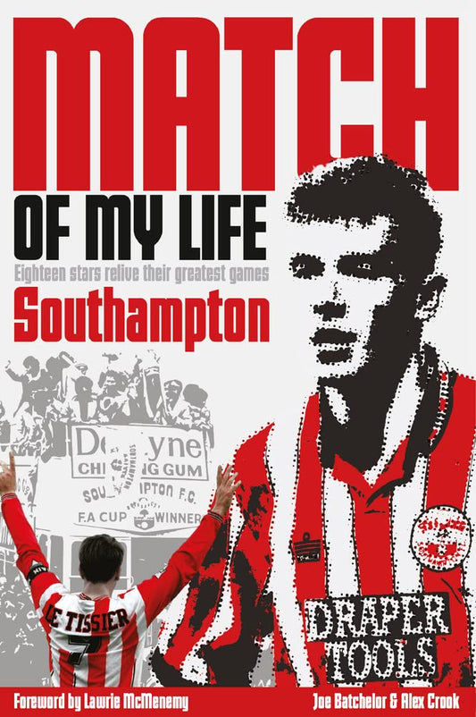 Spiel meines Lebens: Southampton von Joe Batchelor und Alex Crook