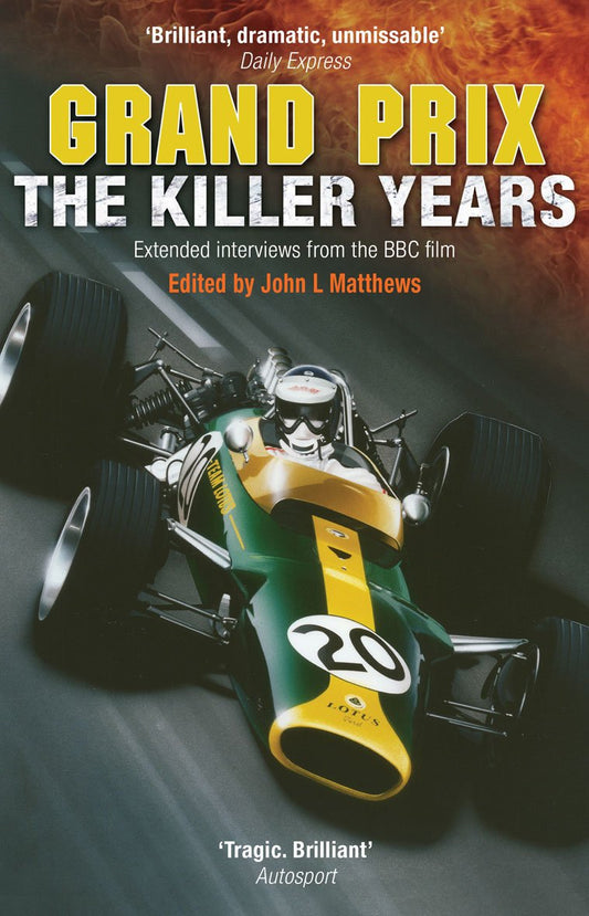 Grand Prix: The Killer Years by John L Matthews