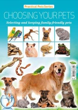 Practical Pets Series: Choosing Your Pets by David Alderton