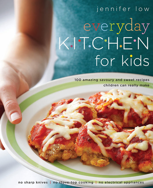 Everyday Kitchen For Kids by Jennifer Low