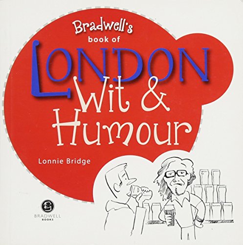 London Wit & Humour by Lonnie Bridge