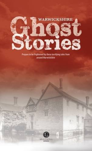 Warwickshire Ghost Stories by Richard Holland