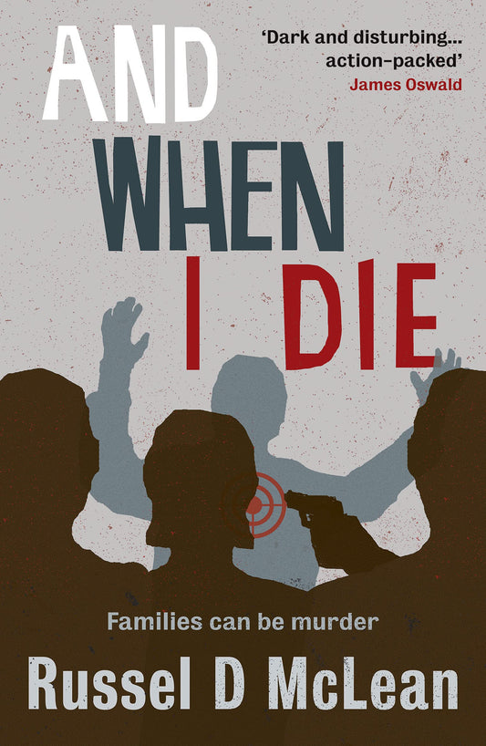 And When I Die by McLean, Russel D