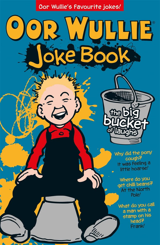 Oor Wullie's Big Bucket of Laughs Jokebook by Wullie, Oor