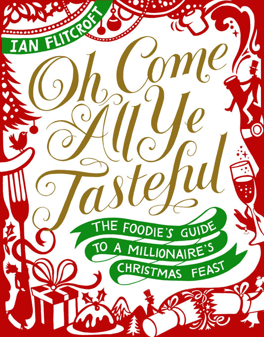 Oh Come All Ye Tasteful by Ian Flitcroft