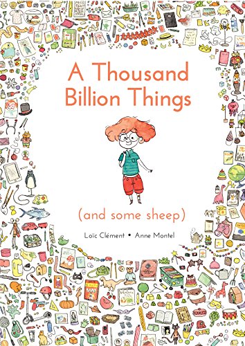 A Thousand Billion Things (and Some Sheep) by Clement, Loic